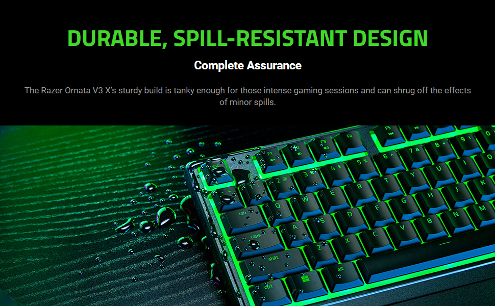  "Razer Ornata V3 X Gaming Keyboard demonstrating its spill-resistant design, providing protection during use."
